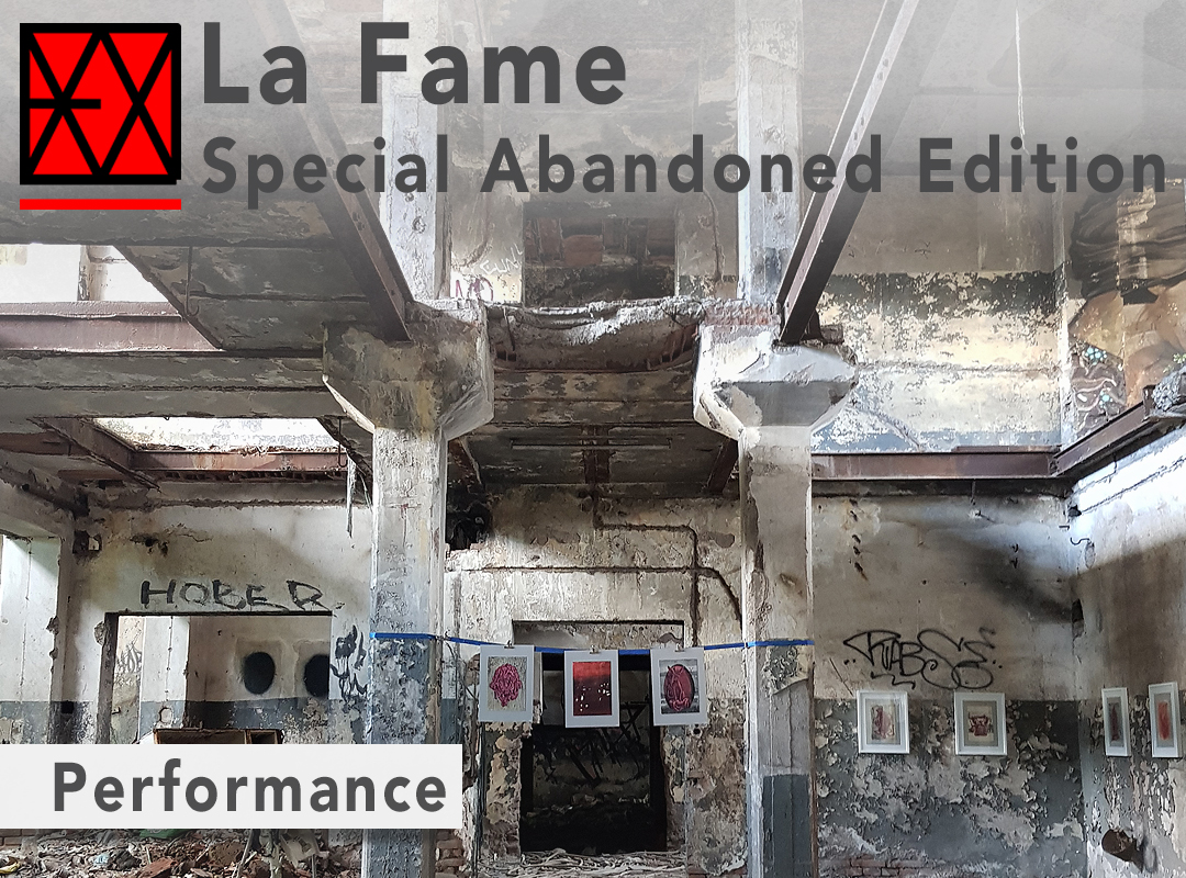 Performance: LA FAME special abandoned edition