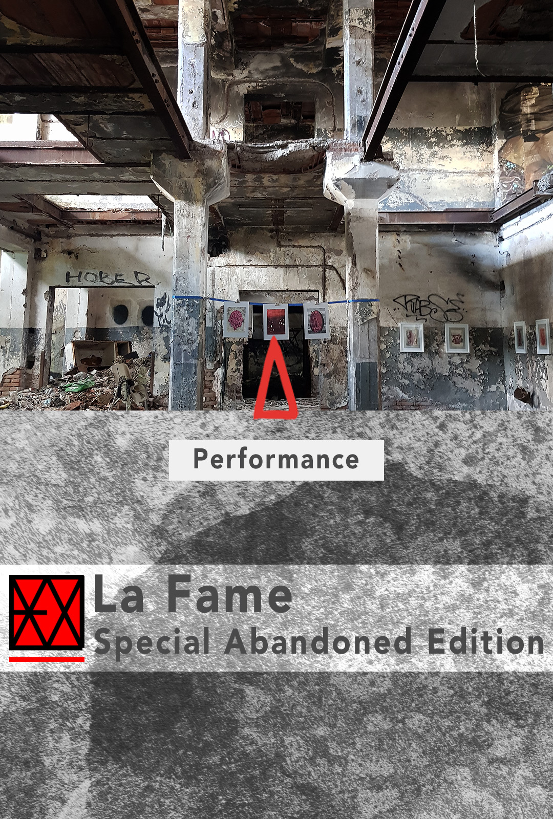 Performance: LA FAME special abandoned edition